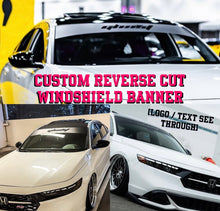 Load image into Gallery viewer, Custom Reverse Cut Windshield Sunshade Banner (One color)